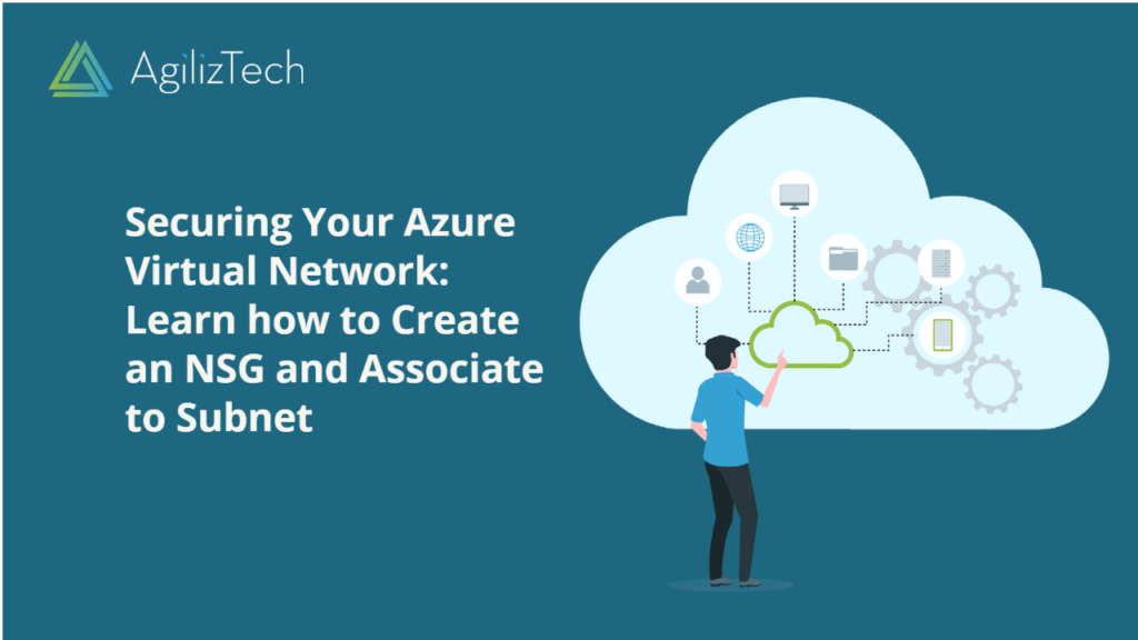 Learn how to Create an NSG and Associate to Subnet