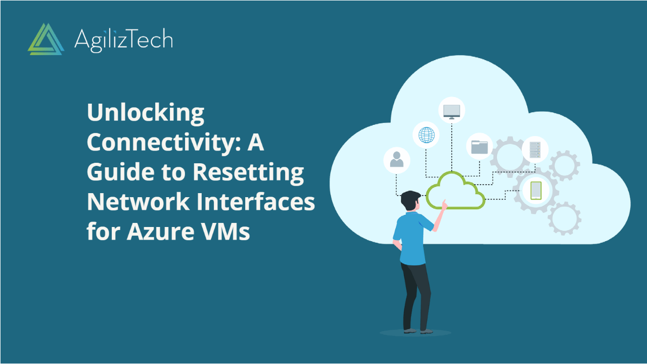 Reset Network Interface for Azure VM Steps AgilizTech