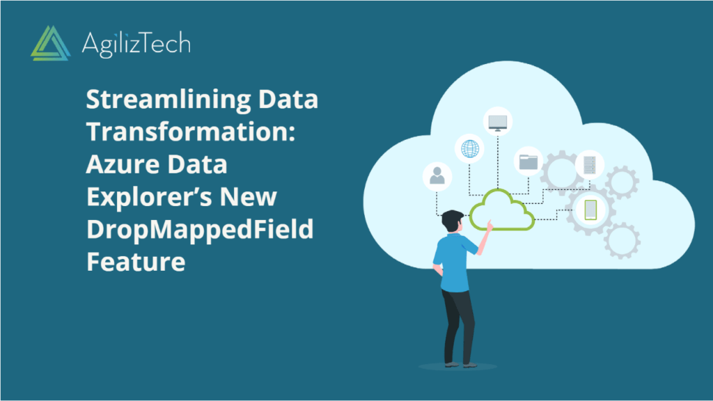 Streamlining Data Transformation: Azure Data Explorer's New DropMappedField Feature