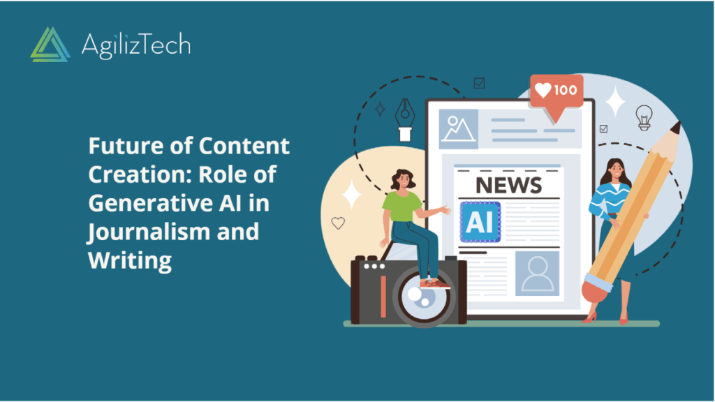 Future of Content Creation: Role of Generative AI in Journalism and Writing