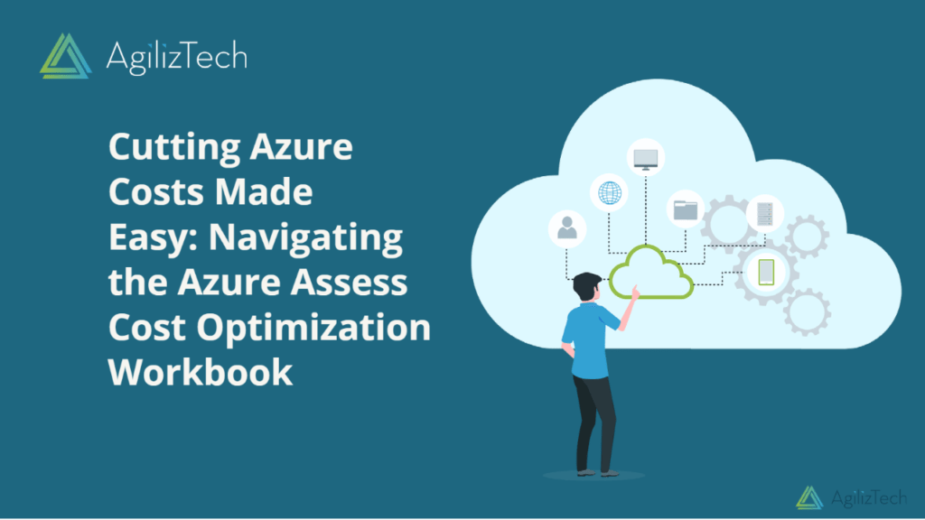 Cutting Azure Costs Made Easy: Navigating the Azure Assess Cost Optimization Workbook