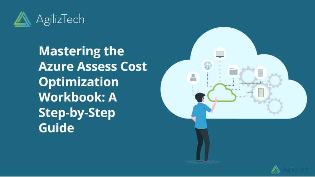 Mastering the Azure Assess Cost Optimization Workbook: A Step-by-Step Guide