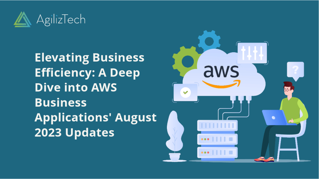 AWS Business Applications: August 2023 Updates